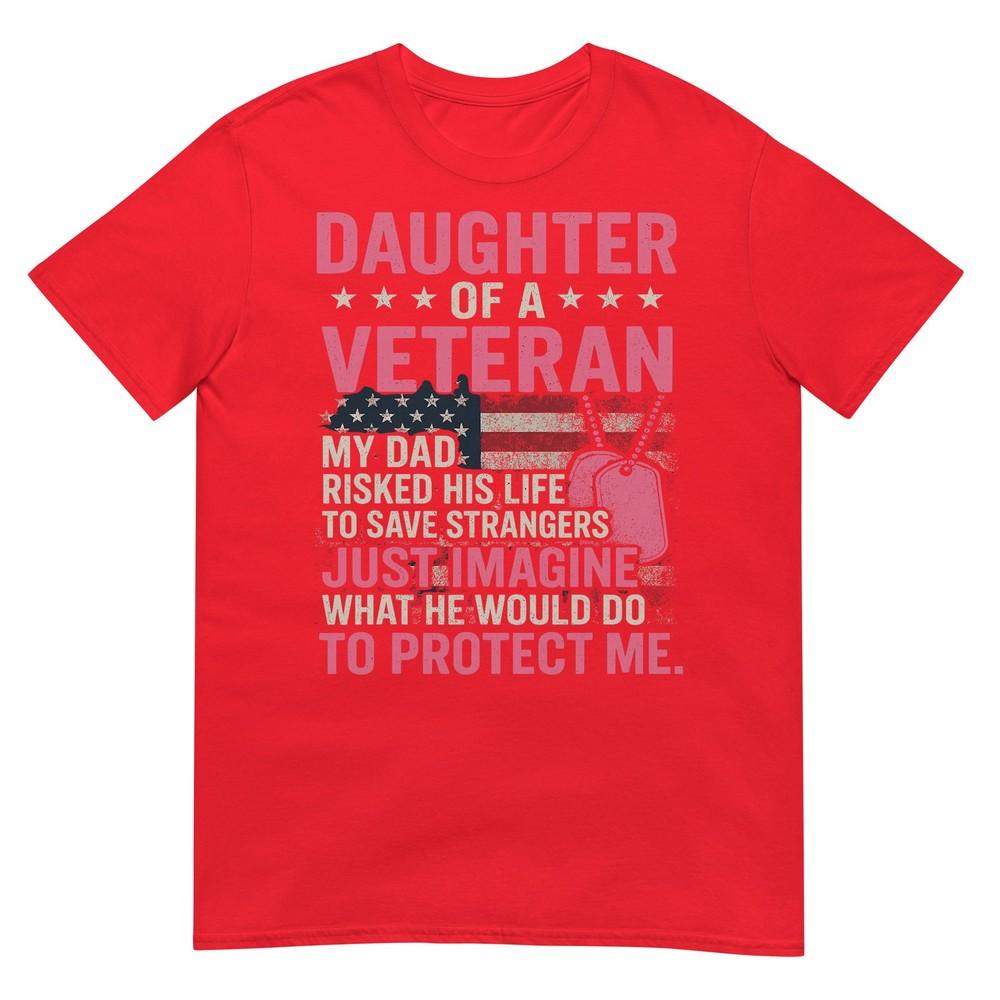 Daughter Of A Veteran Fathers Day Veteran Dad Daughter TShirt S