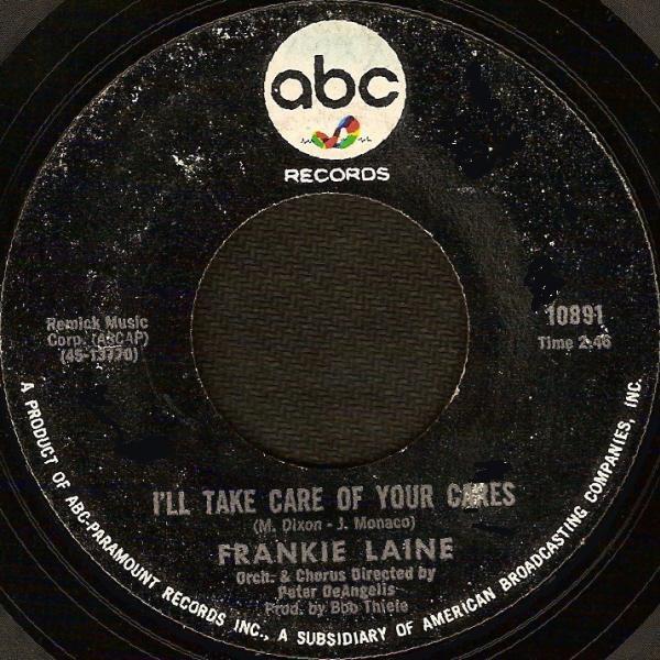 

7inch Record FRANKIE LAINE Ill Take Care Of Your Cares 10891 ABC Records 1966 US Pop Used