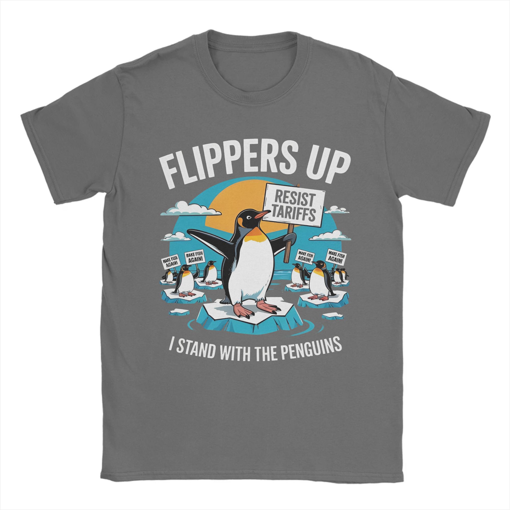 

Забавный протест Resist Penguins против пошлин Мужские футболки Flippers Up Уникальная футболка с круглым вырезом Футболка 100% хлопок 6XL Топ 4XL