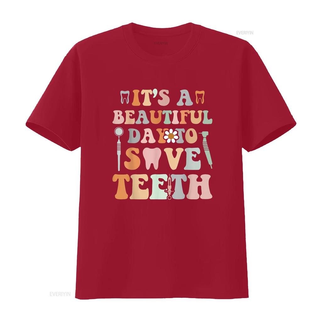 It s A Beautiful Day To Save T Shirtth Dental Funny Dentist Shirt vintage Washed homme Slightly streetwear