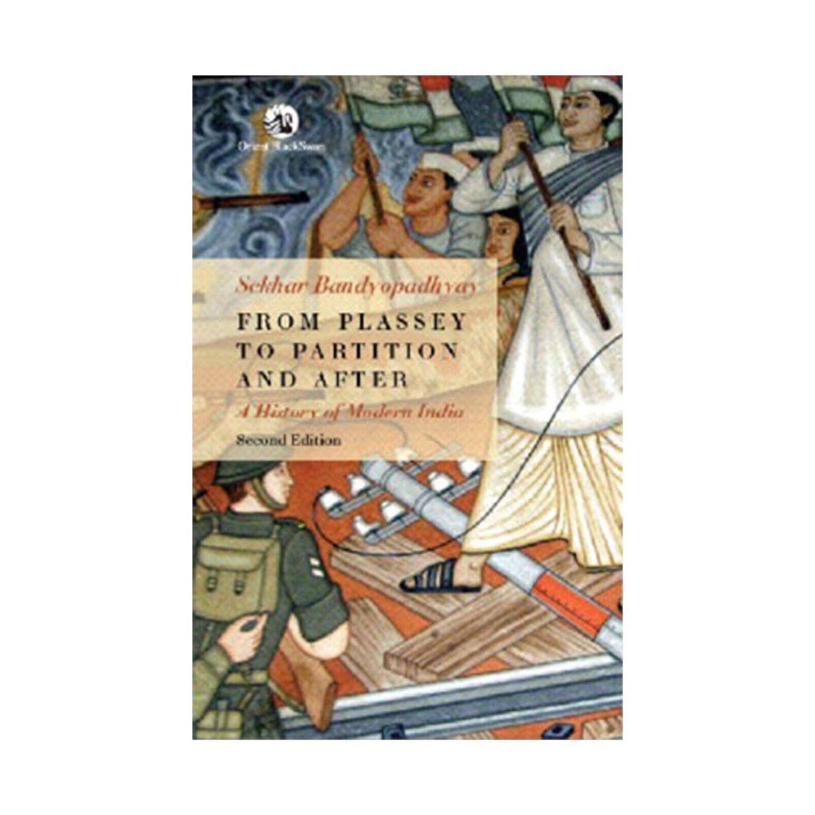 FROM PLASSEY TO PARTITION AND AFTER 2ND EDN Paperback