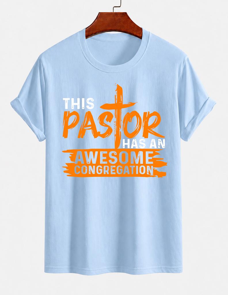 2026 New Cotton Tshirt This Pastor Has An Awesome Congregation Christian Printed Crew Neck Short Sleeve Casual Trendy Clothin