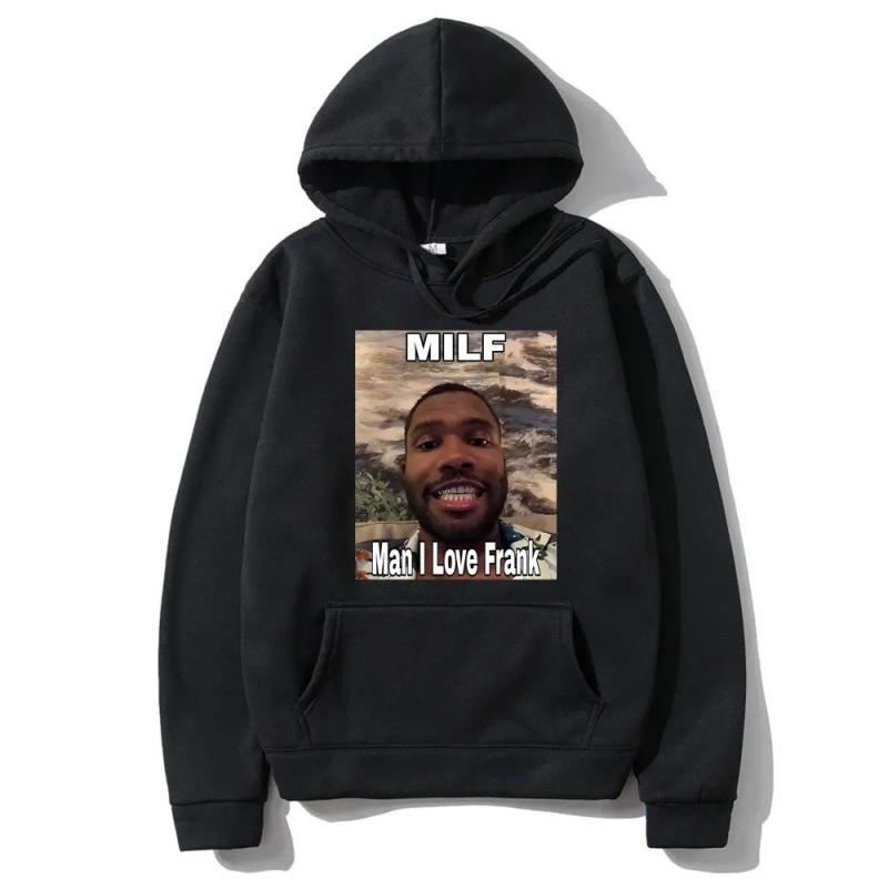 Funny Milf Man I Love Frank Meme Hoodie Blond Hi