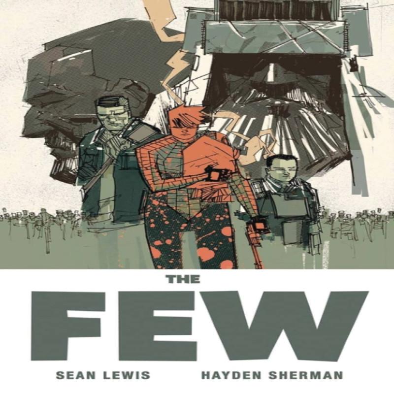 The Few by Sean Lewis Paperback Book 9781534302358