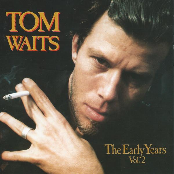 CD TOM WAITS - Early Years VOL.2 PSCW5113 Bizarre/Straigh 1993 Japan ObiRock Used
