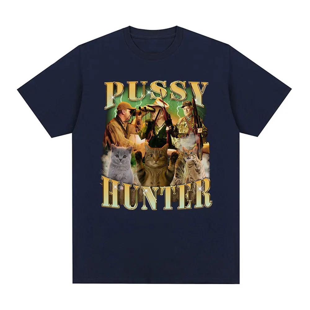 Pussy Hunter Funny Meme Cat Meme Men's Shirt O-Neck Short Sleeve Harajuku Women's Summer Fashion Oversized Tshirt