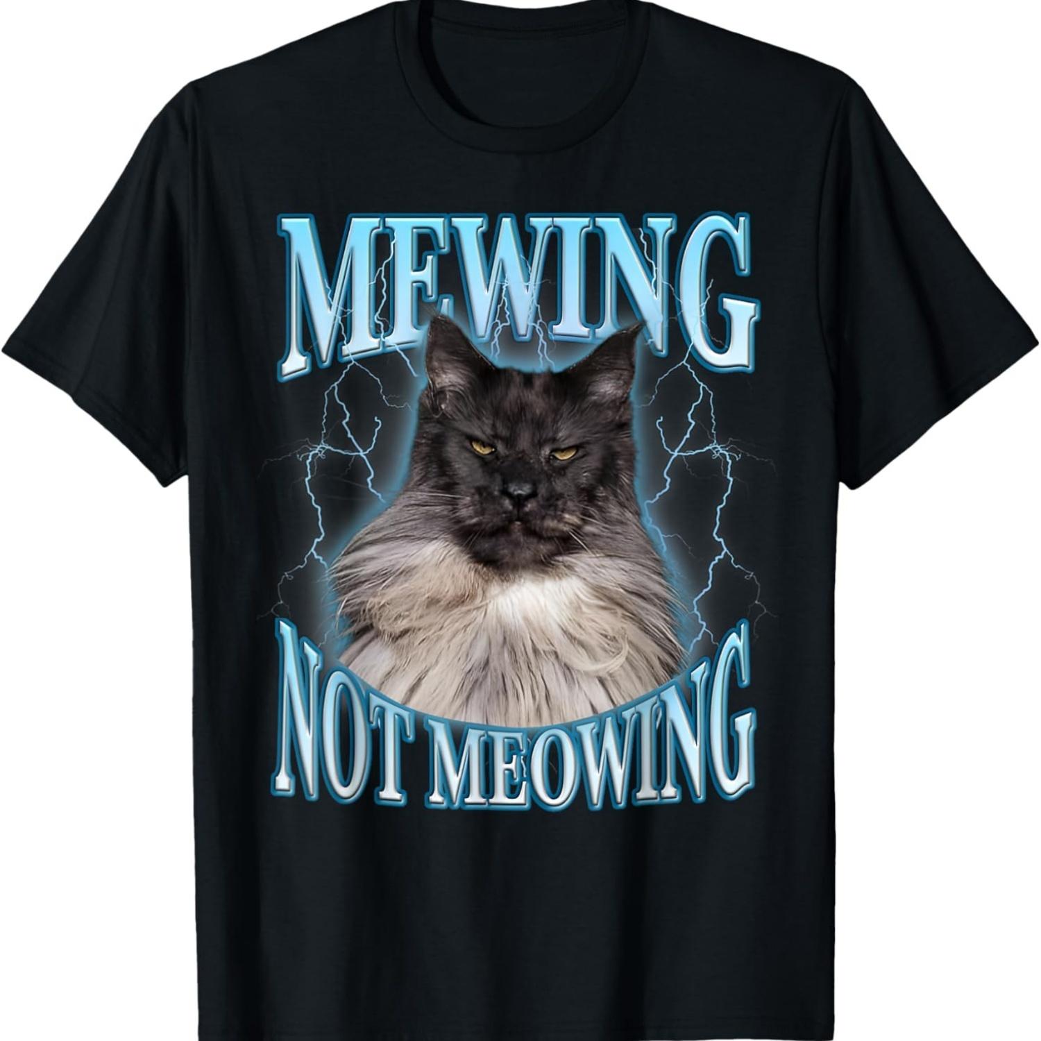 Mewing Not Meowing LooksMax Shirt Cat Alpha Meme T-Shirt S чёрный