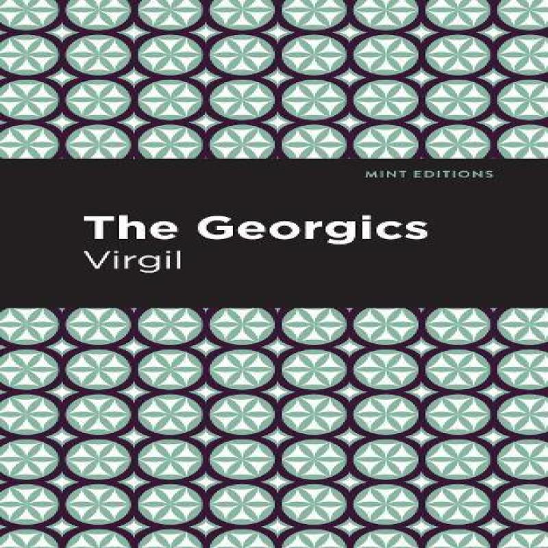 The Georgics by Virgil Paperback Book 9781513280295