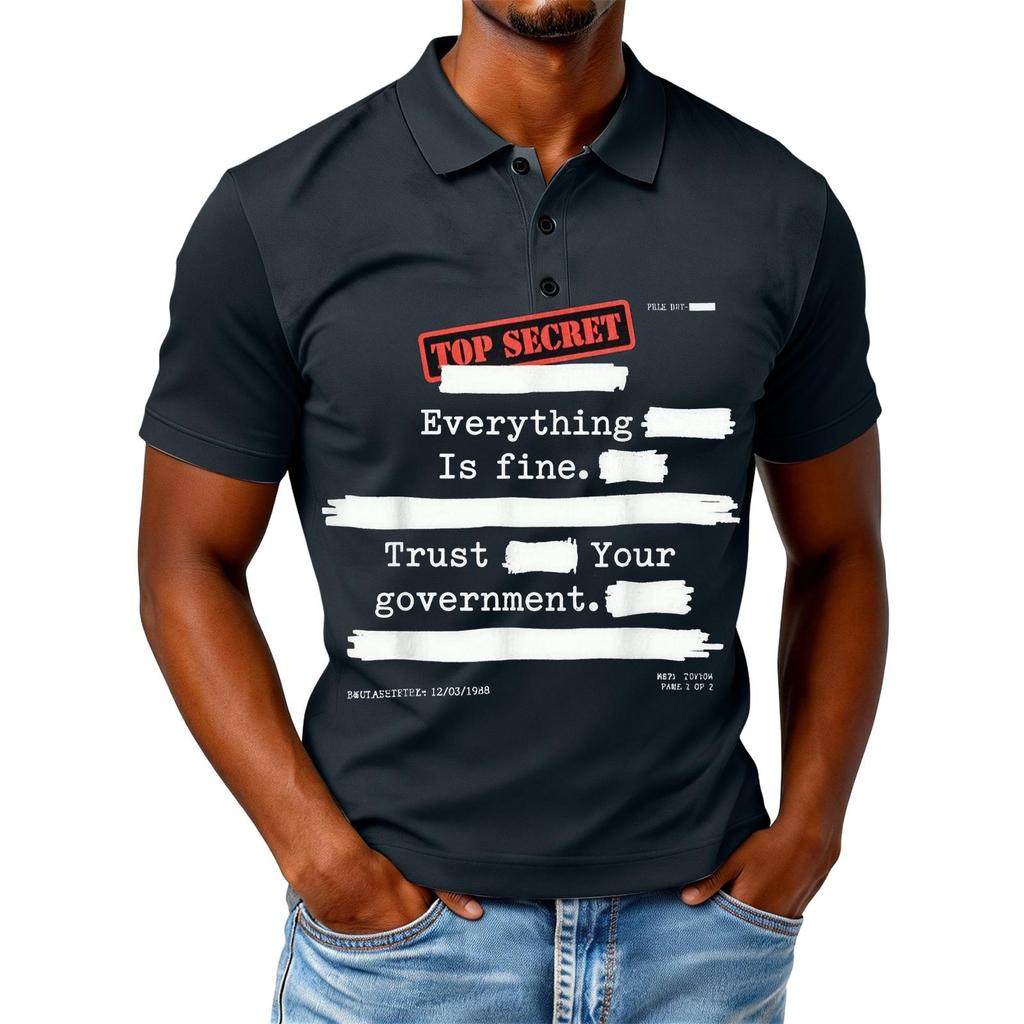 Everything Is Fine Trust Your Government Funny Humor Quote T-Shirt
