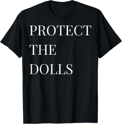 T-shirt Protect The Dolls T-shirt Protect The Dolls pour Homme Femme T-shirt unisexe