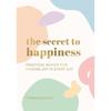 The Secret To Happiness This Beautifully Designed Book Is Packed with Tips