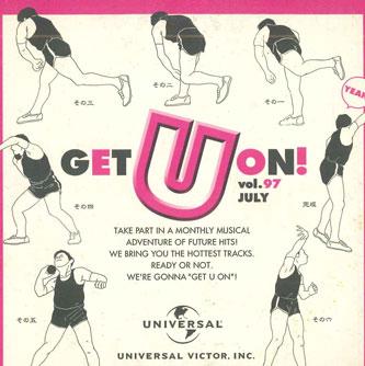 

CD VARIOUS - Get U On! Vol.97 July NONE UNIVERSAL Japan Pop Used