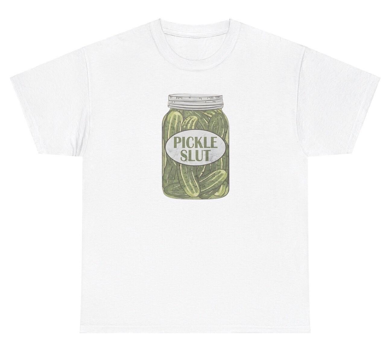 Pickle Slut T Shirt Meme Ironic Gen Z Humor Funny Foodie Tee XXL