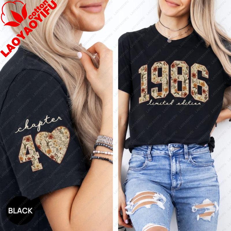 Retro Floral Shirt 40th Birthday Gifts For Wounisex Limited Edition 1986 Flower Tee Chapter 40 Printed Tshirt Tops Streetwear