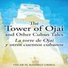 The Tower of Ojai and Other Cuban Tales by Oscar M RamirezOrbea Paperback Book 9781432787264