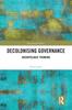 The Decolonising Governance : Archipelagic Thinking Book