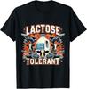 Lactose Tolerant Funny Trending Meme Sarcasm Oddly Specific   Unisex T-Shirt