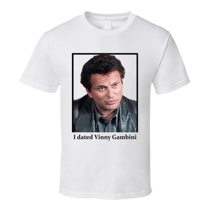 I Dated Vinny Gambini T Shirt S