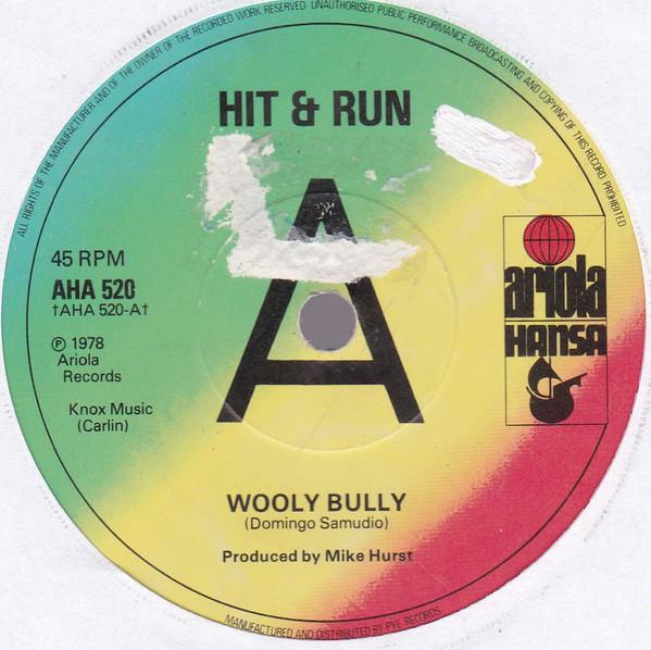 

7inch Record HIT & RUN - Wooly Bully AHA520PROMO Ariola Hansa 1978 UK Pop Used