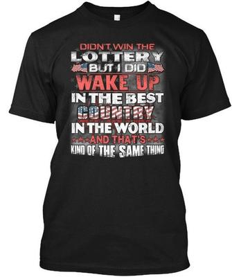 Wach auf im besten Land der Welt Nicht im Lotto gewonnen T-Shirt Hergestellt in den USA S bis 5XL