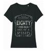 Classic Eighty Yrs One Of A Kind T-Shirt Womens 80th Birthday Gift 80 Years Old