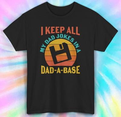 Ich bewahre alle meine Papa-Witze in einem Dad-A-Base T-Shirt auf | Lustiges Vatertags-T-Shirt | S-5XL
