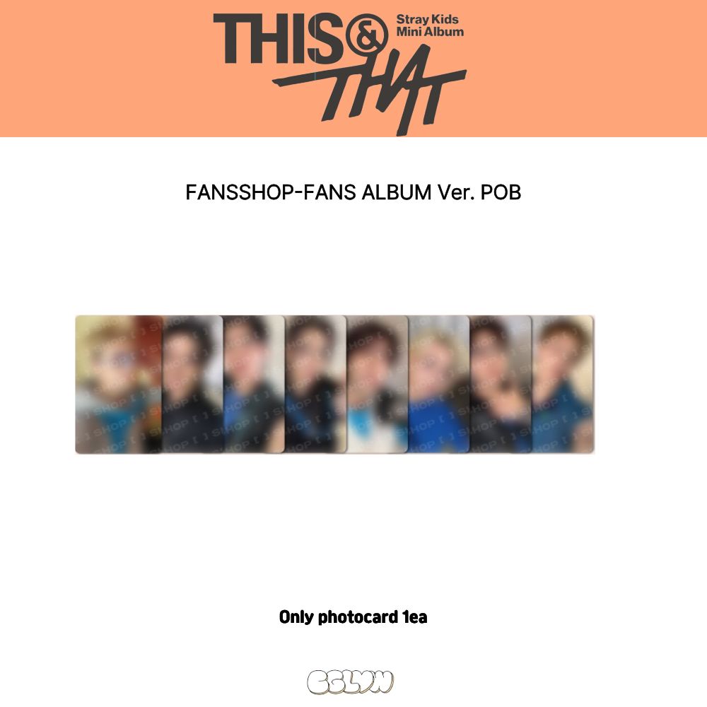 [Official] Stray Kids Mini Album THIS & THAT [ ] POB Photocard