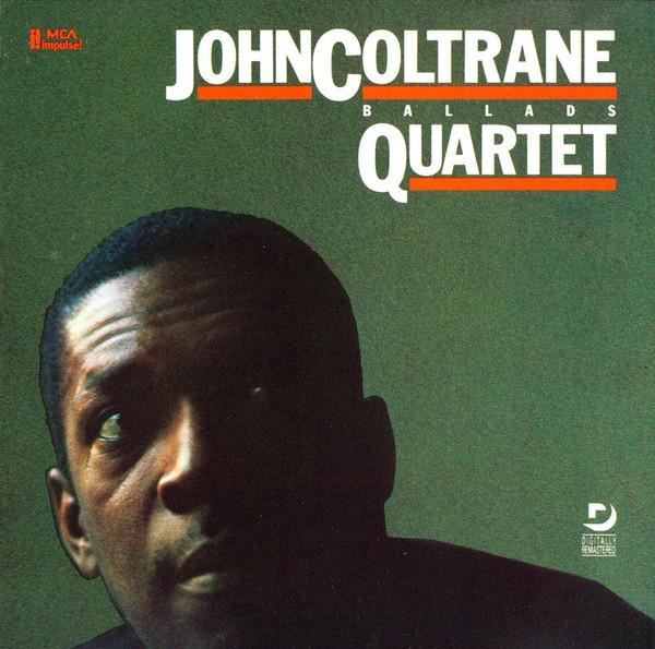 

CD JOHN COLTRANE QUARTET - Ballads MCAD5885 MCA Impulse! 1987 US Jazz Used