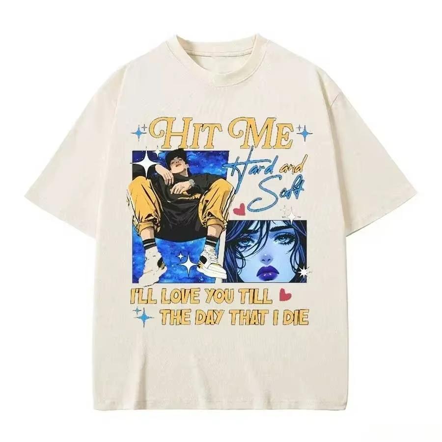 

HIT ME HARD AND SOFT Tour T-shirts Hip Hop B-Billie Tops O-Neck Short Sleeves Eilish Men Women Tees Graphic T Shirts Popular XXXL