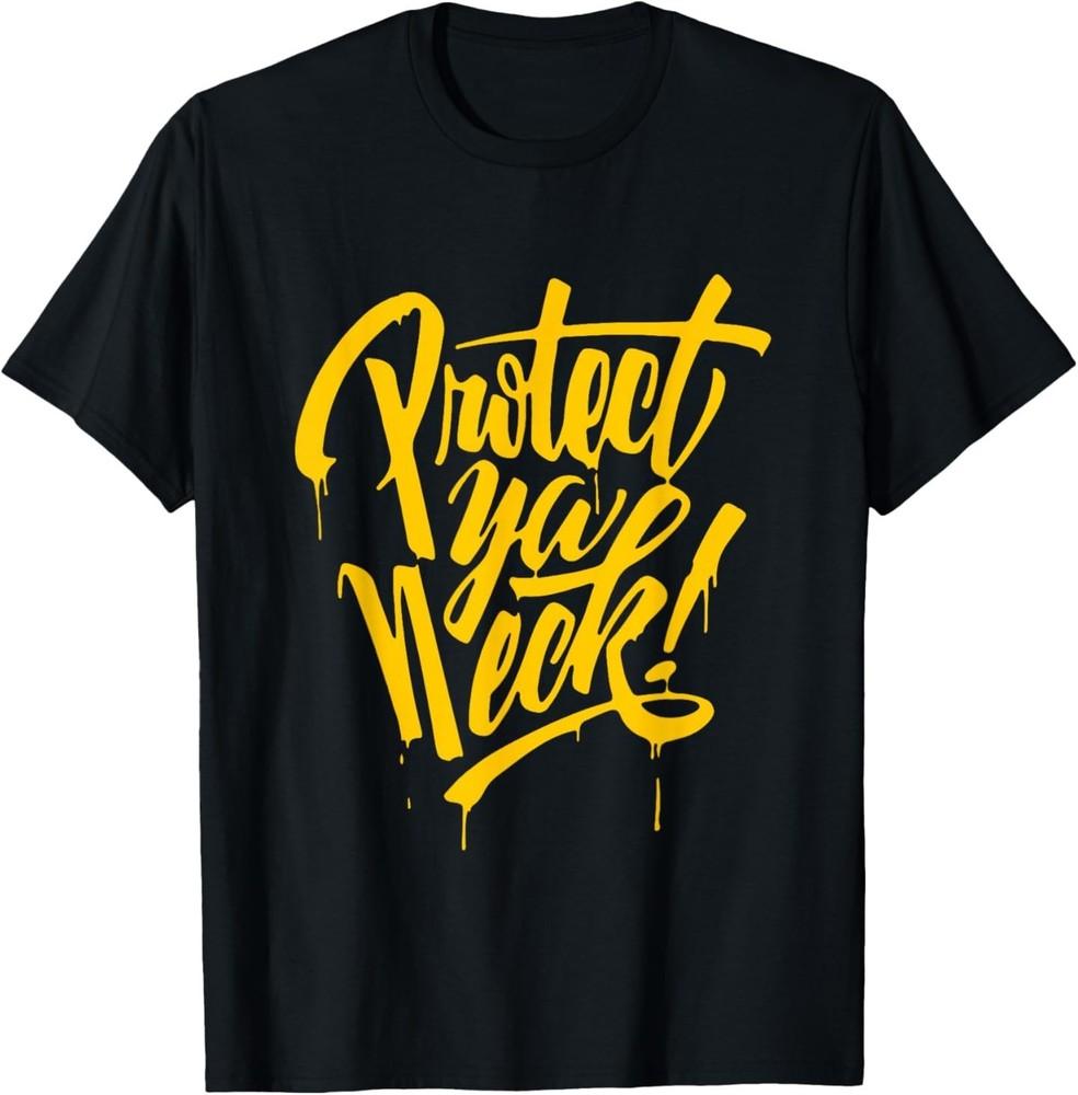Protect Ya Neck T-Shirt 4XL