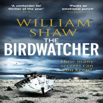 The Birdwatcher by William Shaw Paperback Book 9781784297244