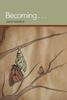 The Becoming . . . Book