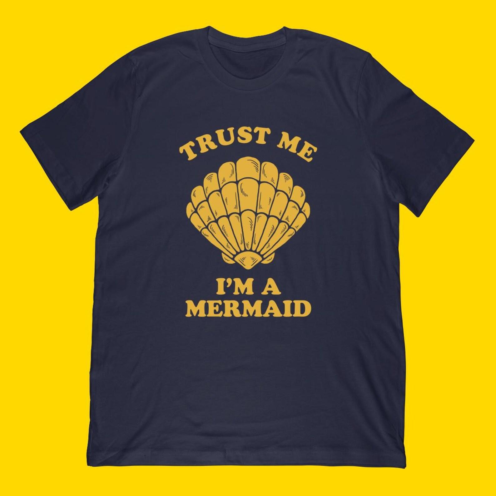 Trust Me I m A Mermaid T-Shirt | Summer Ocean Sea Shell Shirt 2XL