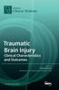 The Traumatic Brain Injury : Clinical Characteristics and Outcomes Book