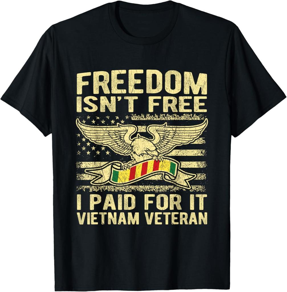 Freedom Isn't Free I Paid For It Proud Vietnam Veteran Gifts T-Shirt