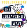 The Collapsing Wave by Doug Johnstone Paperback Book 9781916788053