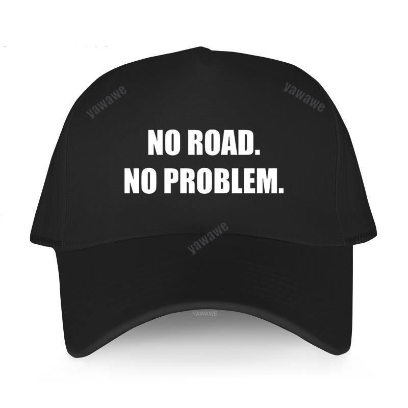 Fashion Baseball Cap Luxury Man Hats No Road No Problem 4X4 Funny Gift for Off Road Lovers Teens Caps Summer Style Women's Hat