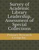 Survey of Academic Library Leadership, Assessment of Special Collections