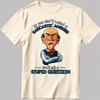 Jeff Dunham If You Dont Want A Sarcastic Answer Unisexs Clothing Unisexs T Shirt Highquality Summer Y2K Streetwear