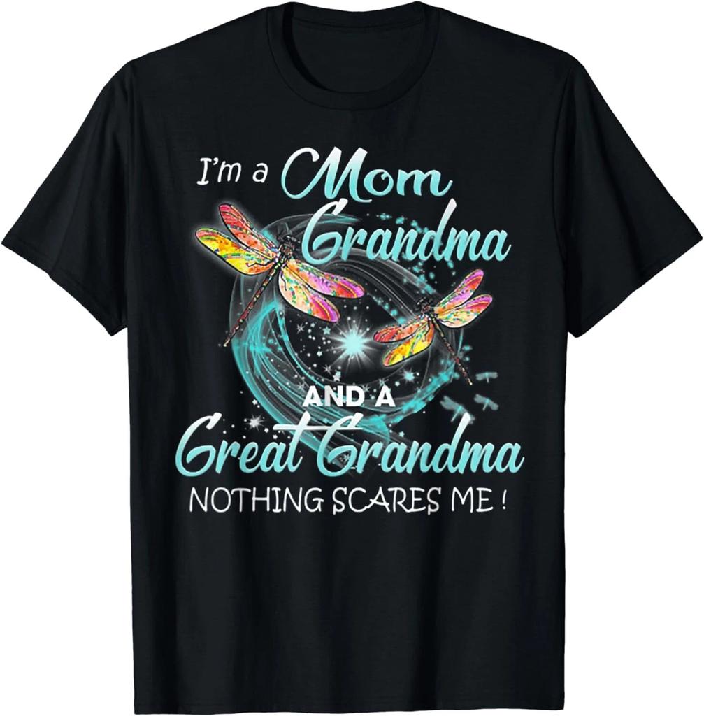 I'm A Mom Grandma And A Great Grandma Nothing Scares Me Gift Unisex T-Shirt