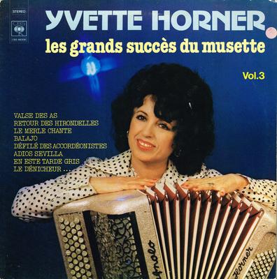 LP YVETTE HORNER - Les Grands Succ?s Du Musette Vol.3 CBS88308 CBS 1978 Fransa Latin Kullanılmış