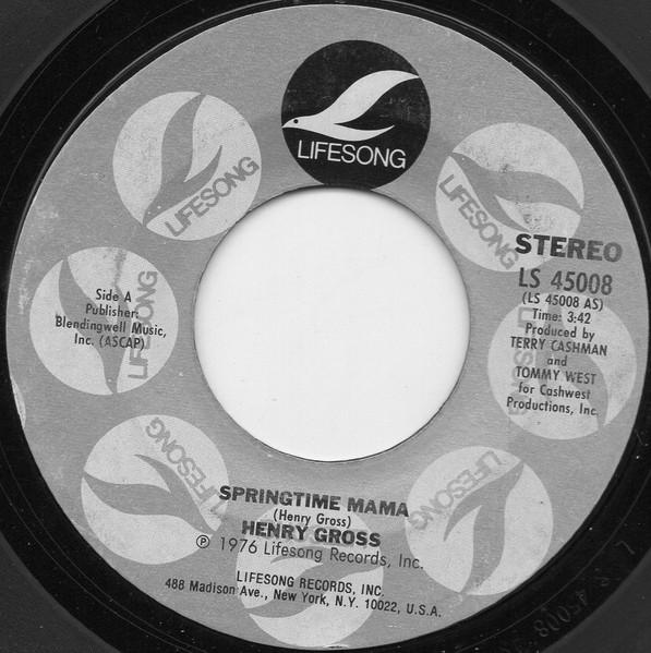 

7inch Record HENRY GROSS Springtime Mama LS45008 LIFESONG 1976 US Pop Used