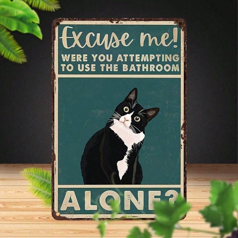 Metal Wall Art Retro Cat In Tuxedo Excuse Me Sign for Bathroom 12x8 Inch Waterproof