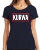 Kurwa Polish Saying Cheeky Funny Gift Party Streetwear Ladies Tshirt