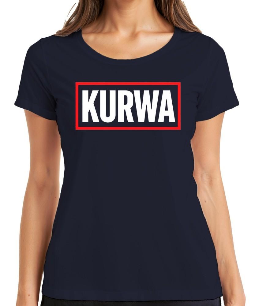 Kurwa Polish Saying Cheeky Funny Gift Party Streetwear Ladies Tshirt