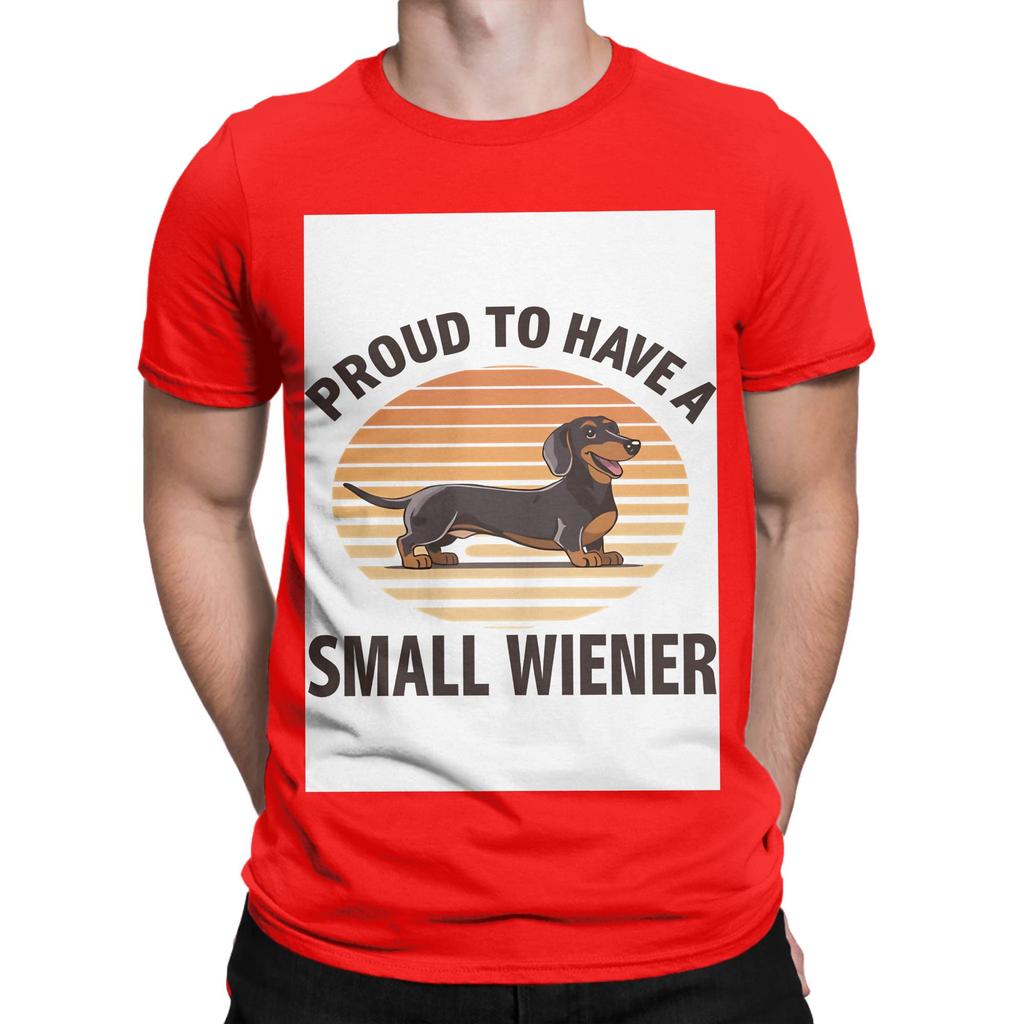 Proud To Have A Small Wiener Retro Dachshund Humor Novelty 100 Cotton Tshirt Dachshund Tees Tops For Unisex