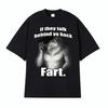 Wenn sie hinter deinem Rücken reden Furz Wolf Literal Ich Lustiges Meme Emo T-Shirt Damenbekleidung Harajuku Retro Oversized T-Shirt