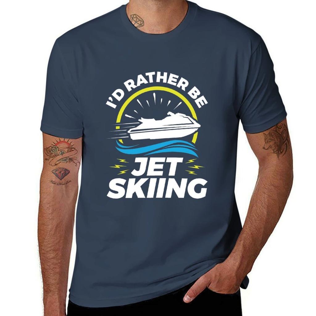 Id Rather Be Jet Skiing Tshirt Big Size Short Sleeve Tee For Unisex