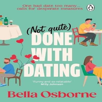 Not Quite Done with Dating by Bella Osborne Paperback Book 9781804995235