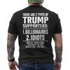 There Are Two Types Of Trump Supporters Billionaires And Idiots ON BACK T-Shirt